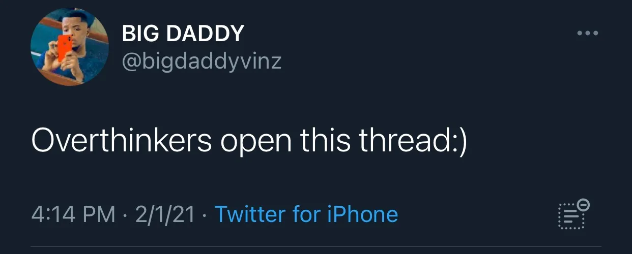 If you’re an over-thinker this thread we saw on Twitter is just for you.